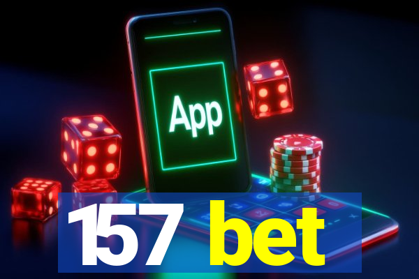 157 bet